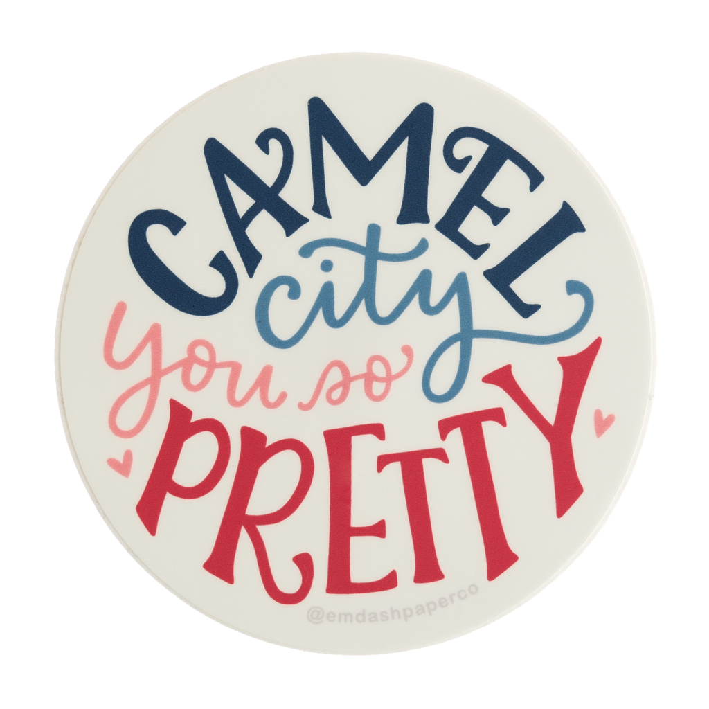 Camel City you so pretty sticker