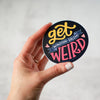 Get weird, Winston-Salem! Round vinyl sticker for people who love the Camel City. Hand lettering by Em Dash Paper Co.